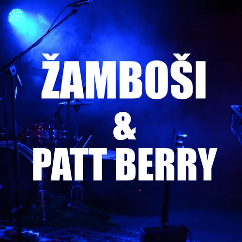 Event image Žamboši & Patt Berry v Klubu Zubří