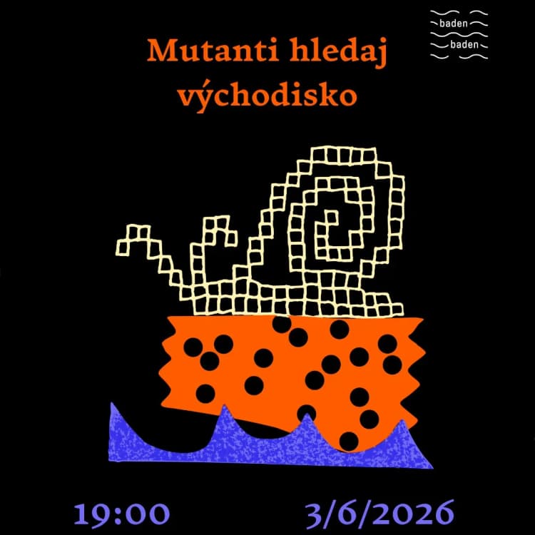 Event image Mutanti hledaj východisko